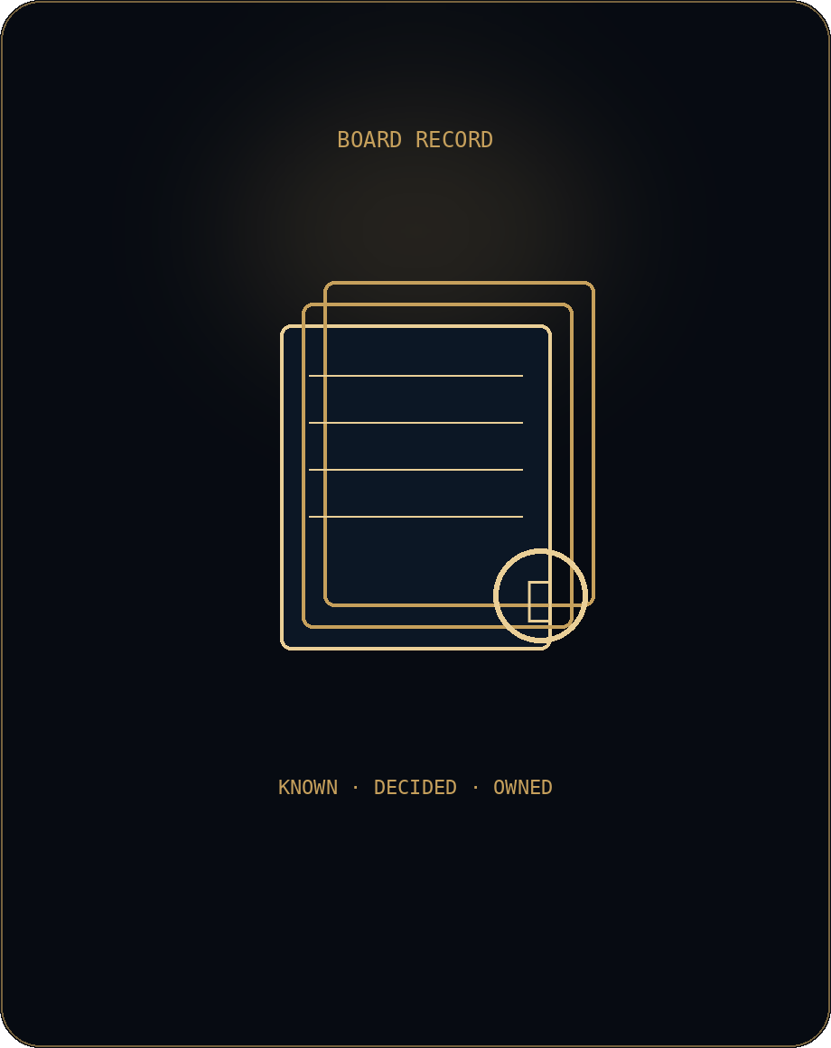 A board record — known, decided, owned — with a seal